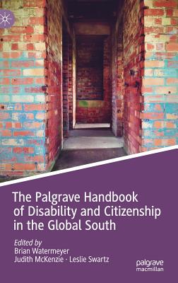 The Palgrave Handbook of Disability and Citizenship in the Global South