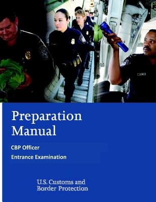 Preparation Manual for the Cbp Officer Entrance Examination