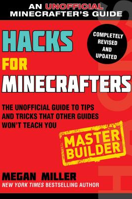 Master Builder: The Unofficial Guide to Tips and Tricks That Other Guides Won’t Teach You