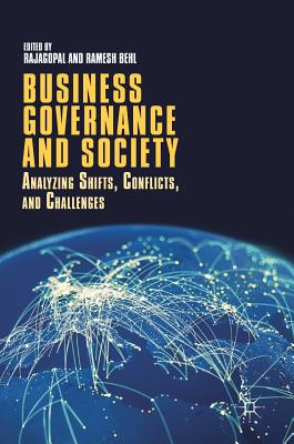 Business Governance and Society: Analyzing Shifts, Conflicts, and Challenges