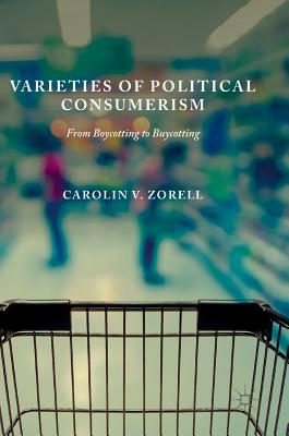 Varieties of Political Consumerism: From Boycotting to Buycotting