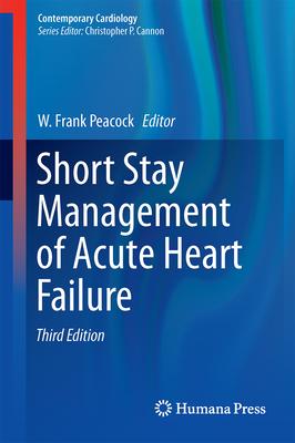 Short Stay Management of Heart Failure