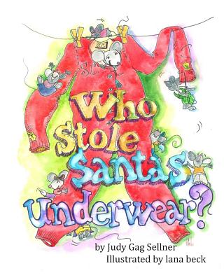 Who Stole Santa’s Underwear?