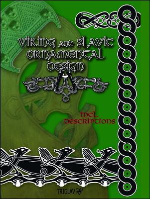 Viking and Slavic Ornamental Designs: Graphical Catalogue With Rus Add-on