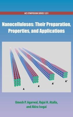 Nanocelluloses: Their Preparation, Properties, and Applications