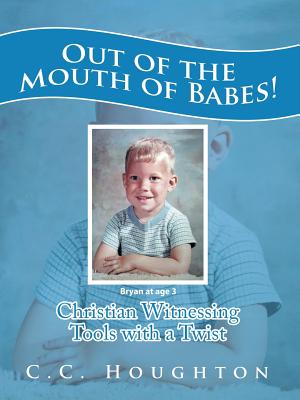 Out of the Mouth of Babes!: Christian Witnessing Tools With a Twist