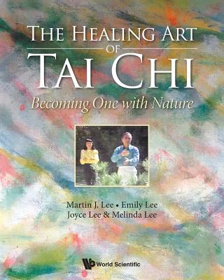 The Healing Art of Tai Chi: Becoming One With Nature