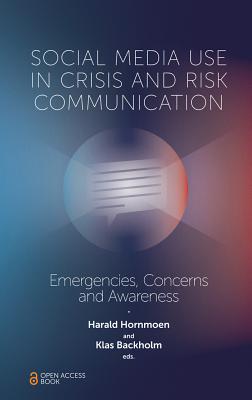 Social Media Use in Crisis and Risk Communication: Emergencies, Concerns and Awareness