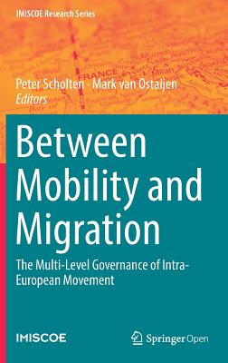 Between Mobility and Migration: The Multi-level Governance of Intra-european Movement