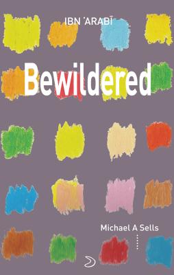 Bewildered: Love Poems from Translation of Desires