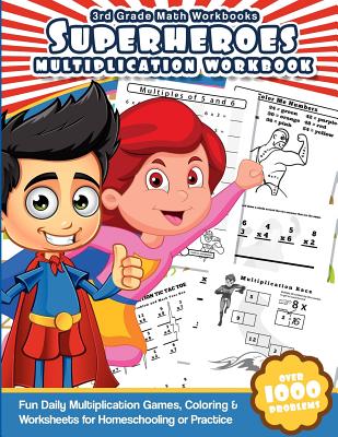 3rd Grade Math Superheroes Multiplication: Fun Daily Multiplication Games, Coloring & Worksheets for Homeschooling or Practice