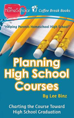 Planning High School Courses: Charting the Course Toward Homeschool Graduation