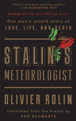 Stalin’s Meteorologist: One Manas Untold Story of Love, Life, and Death