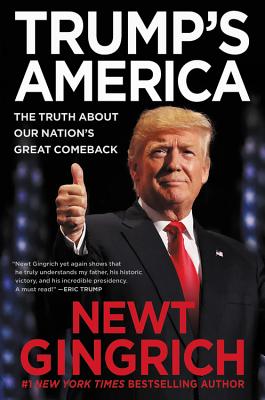 Trump’s America: The Truth about Our Nation’s Great Comeback