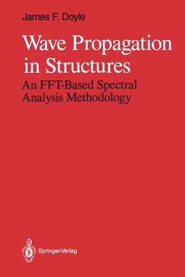 Wave Propagation in Structures: An Fftbased Spectral Analysis Methodology