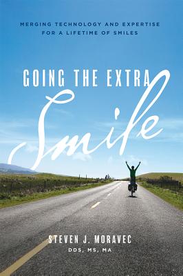 Going the Extra Smile: Merging Technology and Expertise for a Lifetime of Smiles