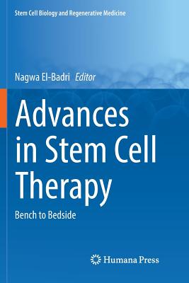 Advances in Stem Cell Therapy: Bench to Bedside