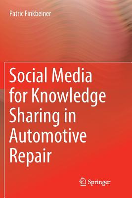 Social Media for Knowledge Sharing in Automotive Repair