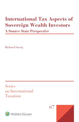 International Tax Aspects of Sovereign Wealth Investors: A Source State Perspective