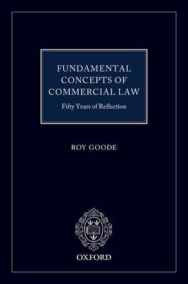 Fundamental Concepts of Commercial Law: 50 Years of Reflection