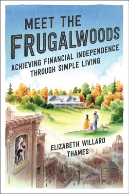 Meet the Frugalwoods: Achieving Financial Independence Through Simple Living