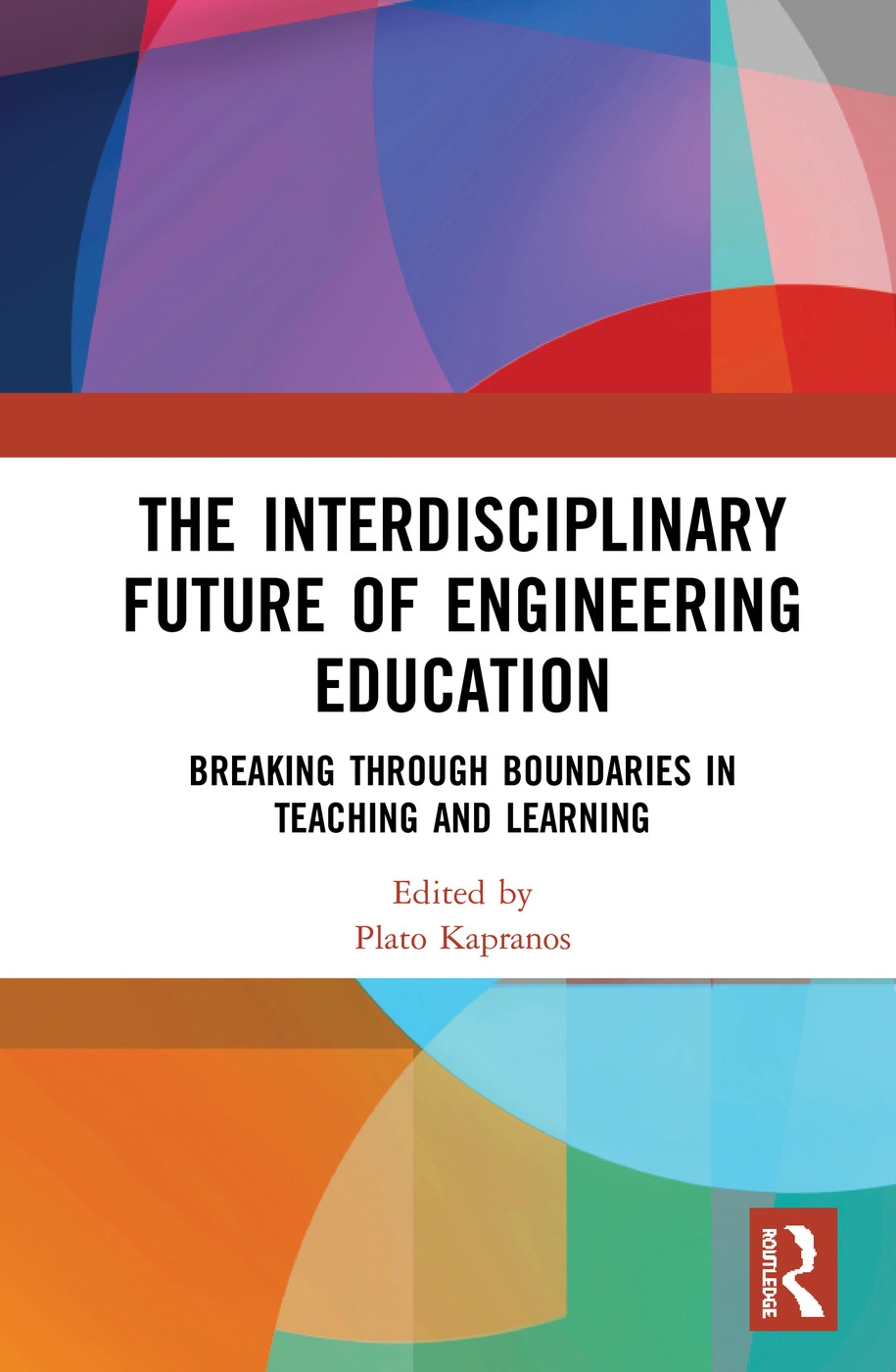 The Interdisciplinary Future of Engineering Education: Breaking Through Boundaries in Teaching and Learning