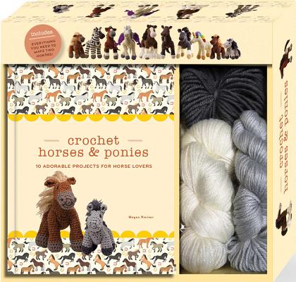 Crochet Horses & Ponies: 10 Adorable Projects for Horse Lovers