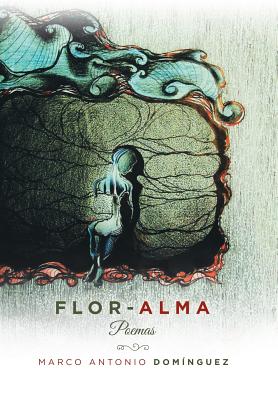 Flor-Alma: Poemas