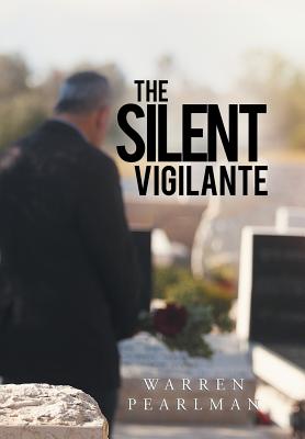 The Silent Vigilante