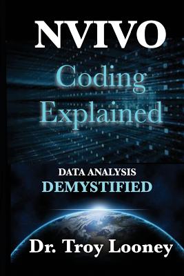 Nvivo Coding Explained: Data Analysis Demystified