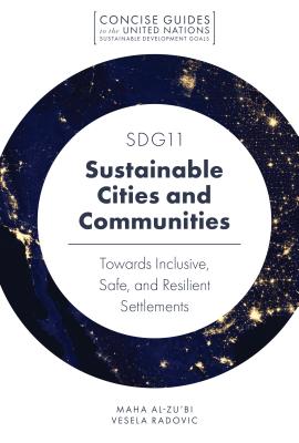 Sdg11 - Sustainable Cities and Communities: Towards Inclusive, Safe, and Resilient Settlements