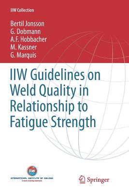 Guidelines on Weld Quality in Relationship to Fatigue Strength