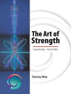 The Art of Strength: Sculpt the Body—train the Mind