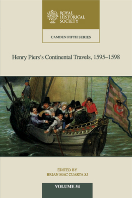 Henry Piers’s Continental Travels, 1595-1598