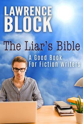 The Liar’s Bible: A Good Book for Fiction Writers