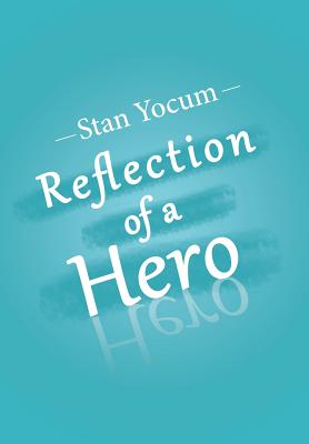 Reflection of a Hero