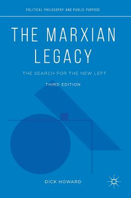 The Marxian Legacy: The Search for the New Left