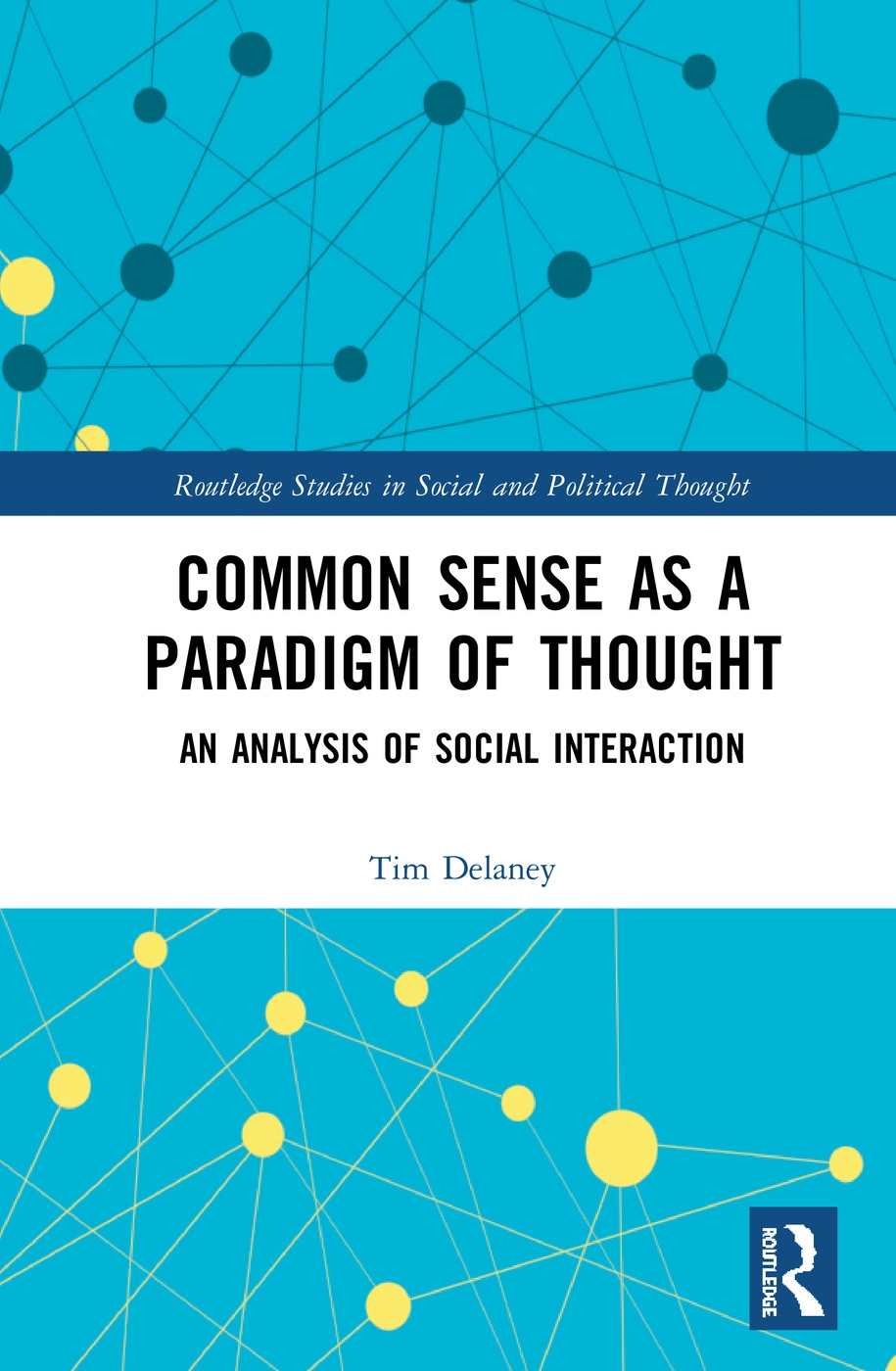 Common Sense as a Paradigm of Thought: An Analysis of Social Interaction