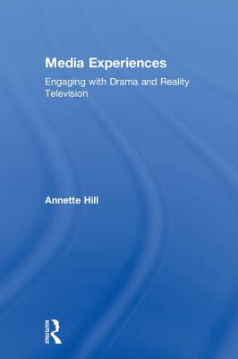 Media Experiences: Engaging with Drama and Reality Television