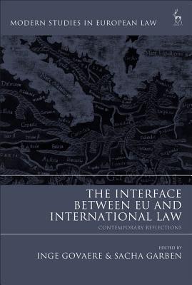 The Interface Between Eu and International Law: Contemporary Reflections