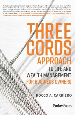 Three Cords Approach: To Life and Wealth Management for Business Owners