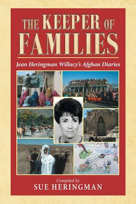 The Keeper of Families: Jean Heringman Willacy’s Afghan Diaries