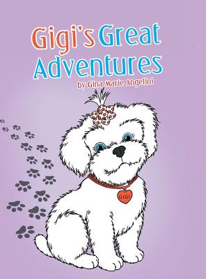 Gigi’s Great Adventures