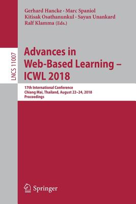 Advances in Web-based Learning - Icwl 2018: 17th International Conference, Chiang Mai, Thailand, August 22-24, 2018, Proceedings