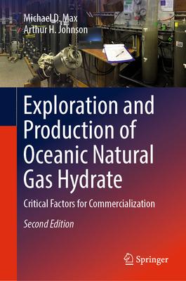 Exploration and Production of Oceanic Natural Gas Hydrate: Critical Factors for Commercialization