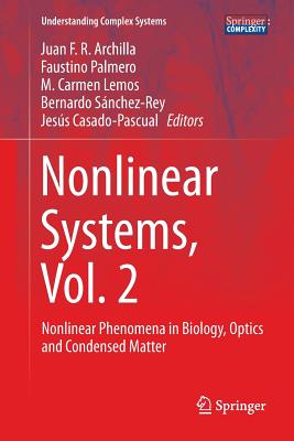 Nonlinear Systems, Vol. 2: Nonlinear Phenomena in Biology, Optics and Condensed Matter