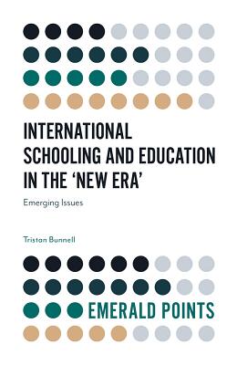 International Schooling and Education in the ’new Era’: Emerging Issues