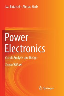 Power Electronics: Circuit Analysis and Design