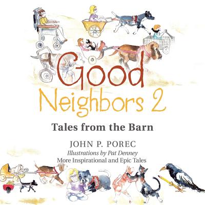 Good Neighbors 2: Tales from the Barn