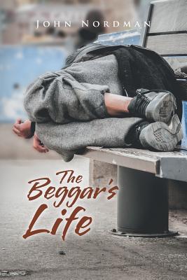 The Beggar’s Life